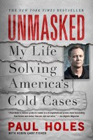 Unmasked My Life Solving America's Cold Cases - Aug.jpg